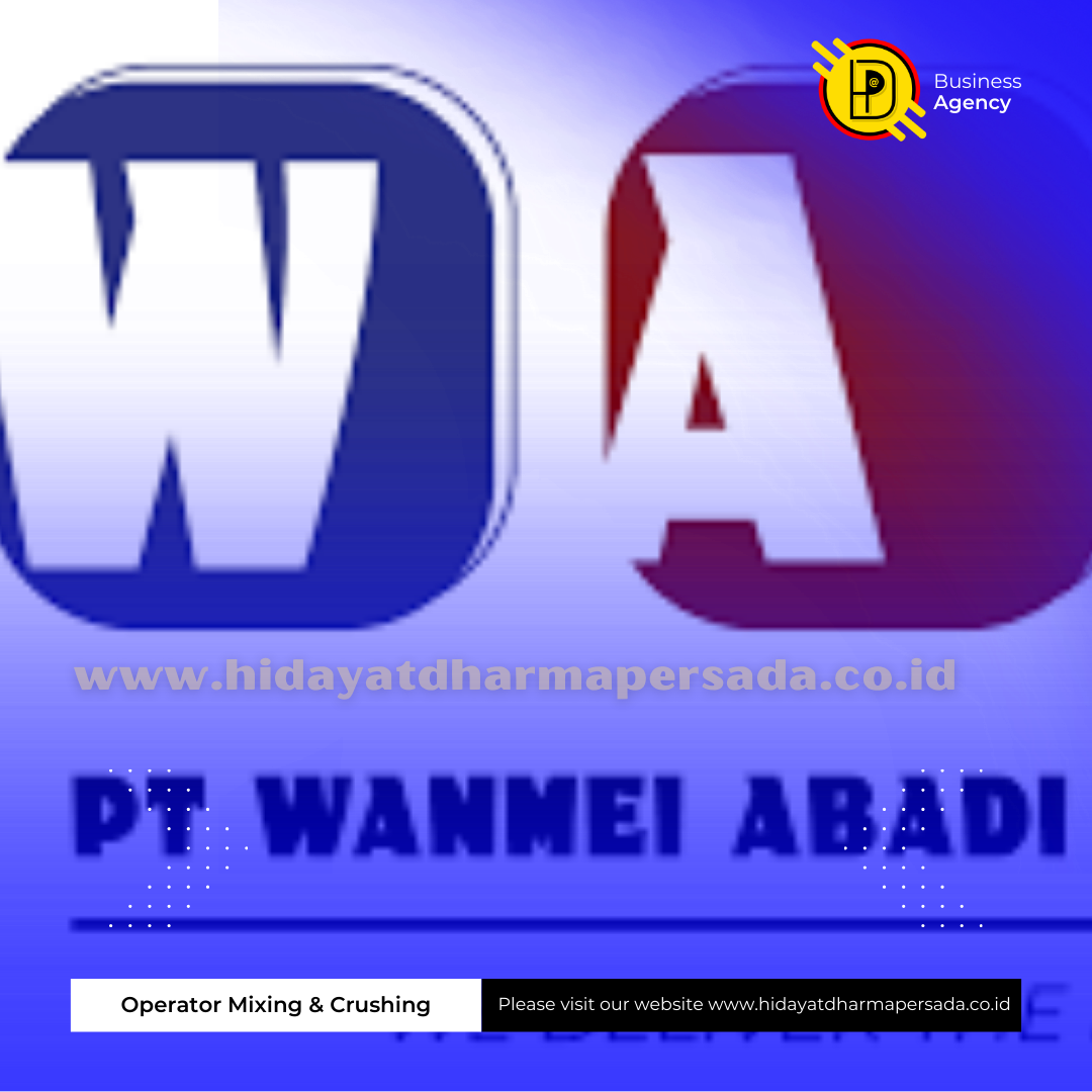 Lowongan Kerja PT. Wanmei Abadi Industri Operator Mixing & Crushing
